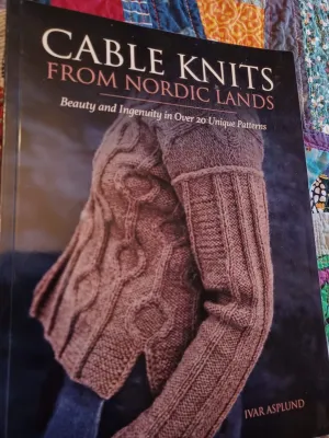 Cable Knits from Nordic Lands: Knitting Beauty and Ingenuity in Over 20 Unique Patterns by Ivar Aslund