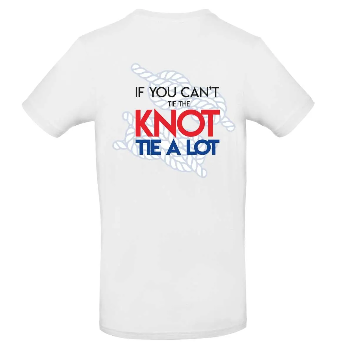 Mens T-Shirt - If You Can't Tie The Knot Tie A Lot